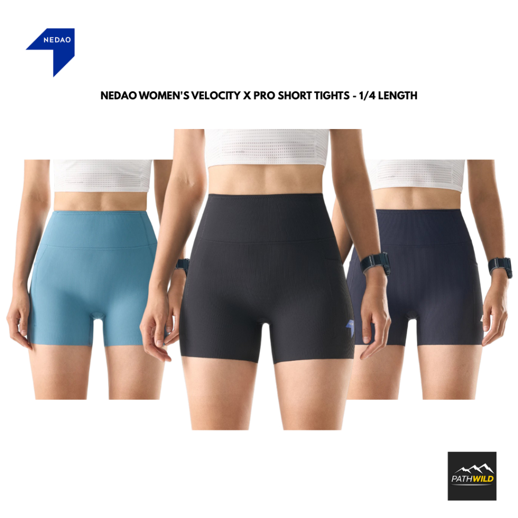 NEDAO WOMEN'S VELOCITY X PRO SHORT TIGHTS - 1/4 LENGTH กางเกงวิ่งออกกำลังกายแบบรัดรูป เนื้อผ้าให้สัมผัสนุ่ม เบาสบาย