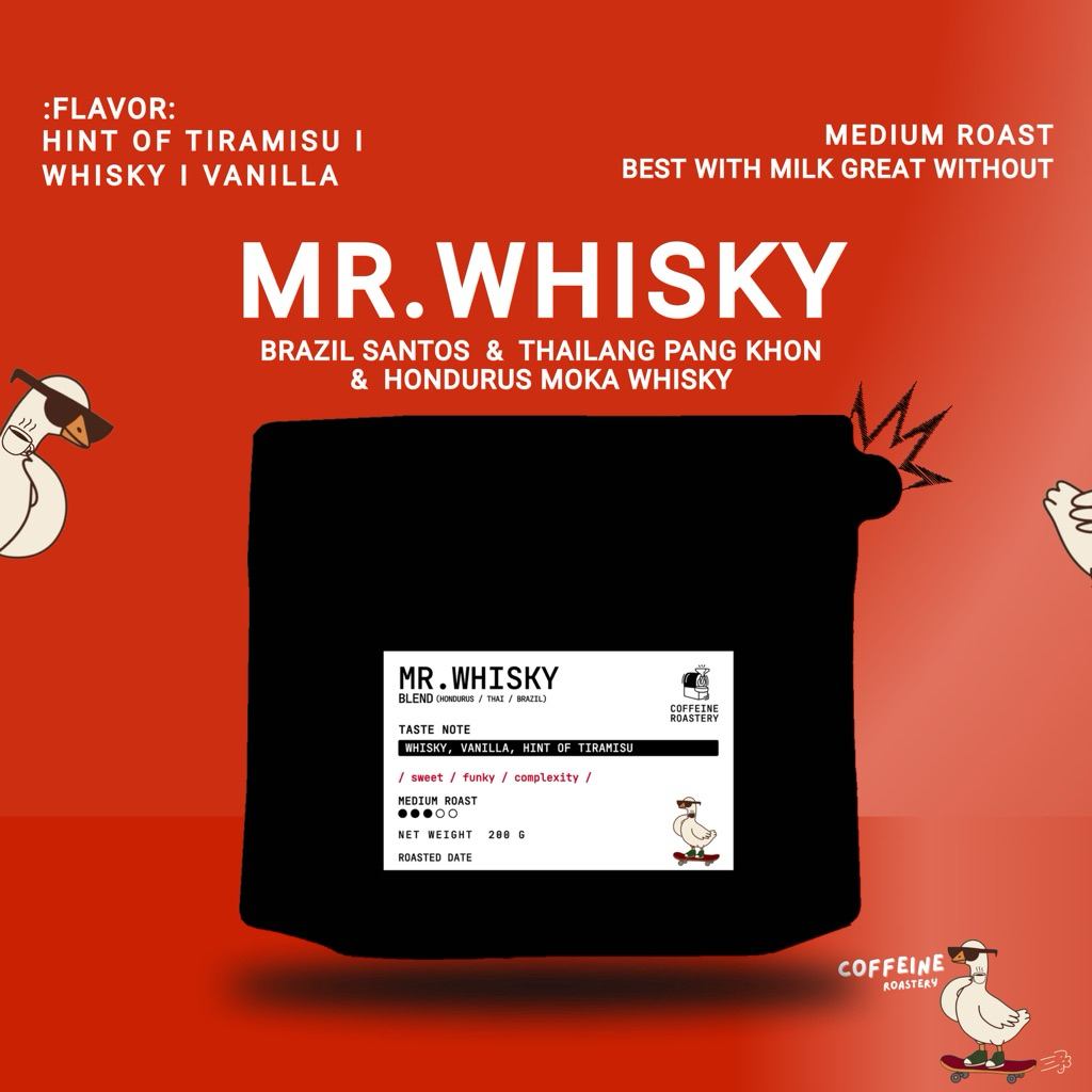 เมล็ดกาแฟ Mr.Whisky blend (ไทย-บราซิล-ฮอนดูรัส) คั่วกลาง [Coffeine Roastery]