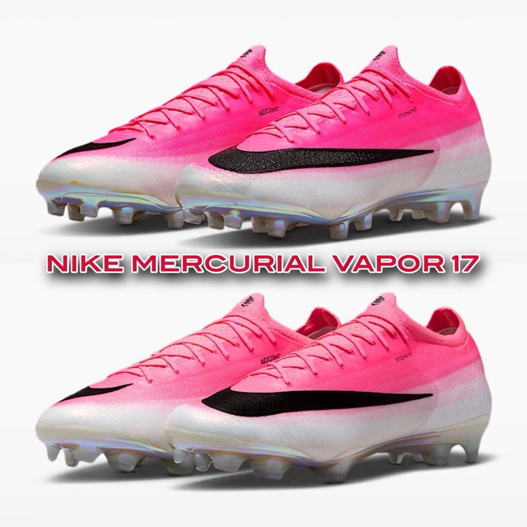 Nike Mercurial Vapor 17 Elite ตัวท็อป FG & AG 🤍💗 ของแท้100%พร้อมส่ง 1-3วัน 💗