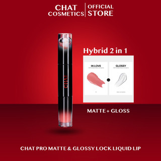 CHAT PRO MATTE & GLOSSY LOCK LIQUID LIP ลิป Hybrid 2 in 1  ลิปแมตต์น้องฉัตร