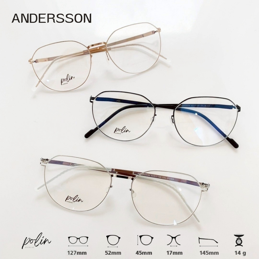 Polin ANDERSSON กรอบแว่นน้ำหนัก เบาทน ไร้สกรู ทรงสวยหรู