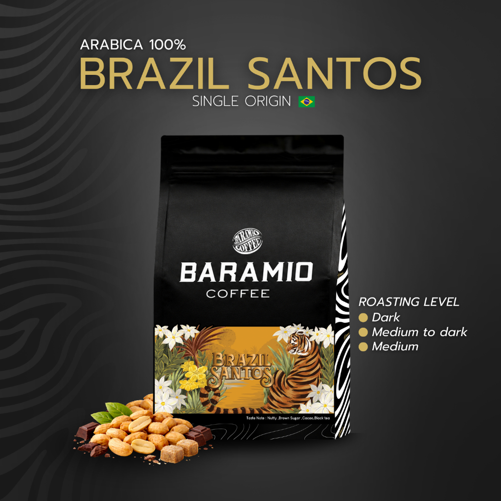 Baramio เมล็ดกาแฟคั่ว Brazil Santos Fine Cup (Arabica100%) 250g - 500g. | Taste Note: Nutty, Brownsugar, Cocoa