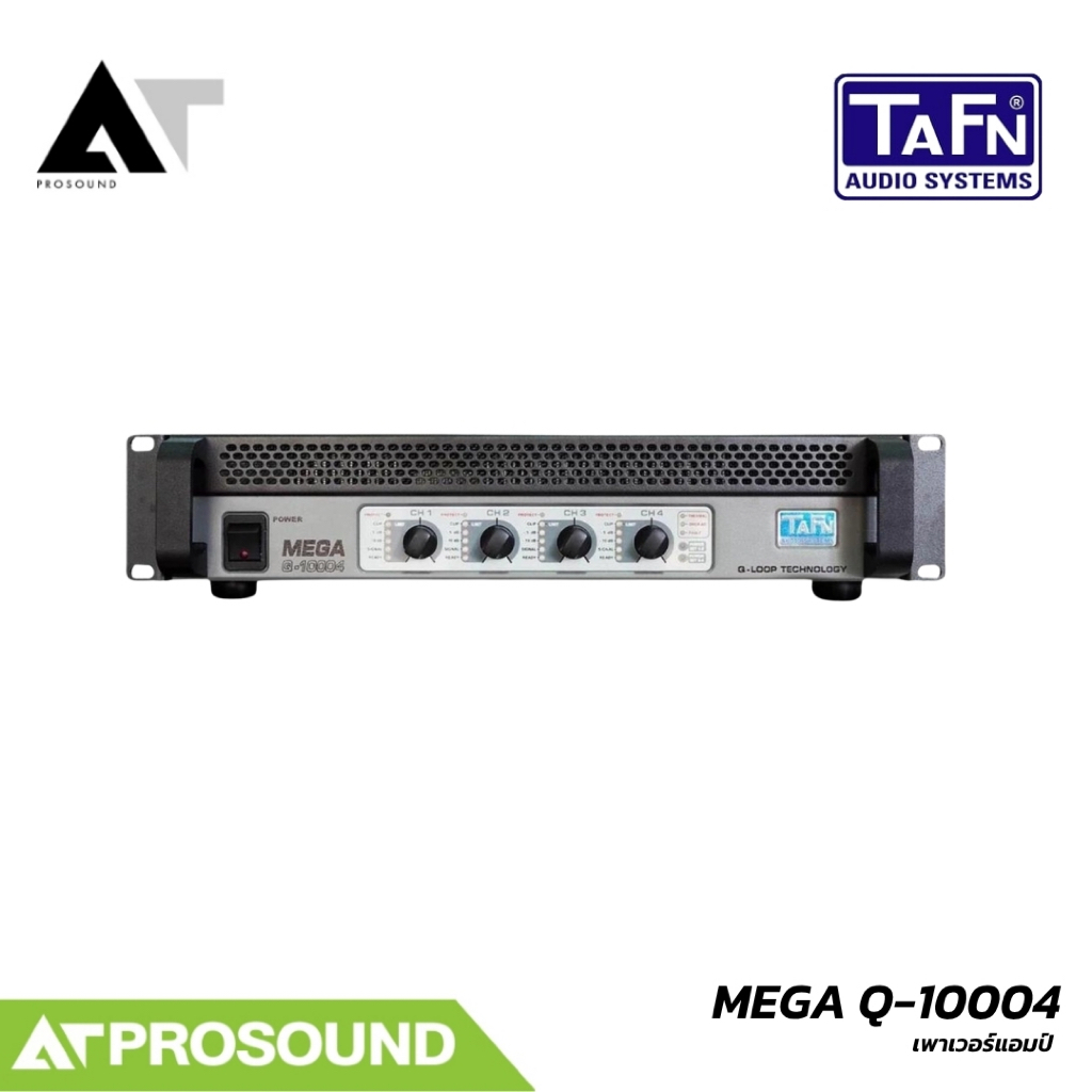 TAFN MEGA Q-10004 เพาเวอร์แอมป์ 4 แชนแนล Class D 2500W 4Ω AT Prosound