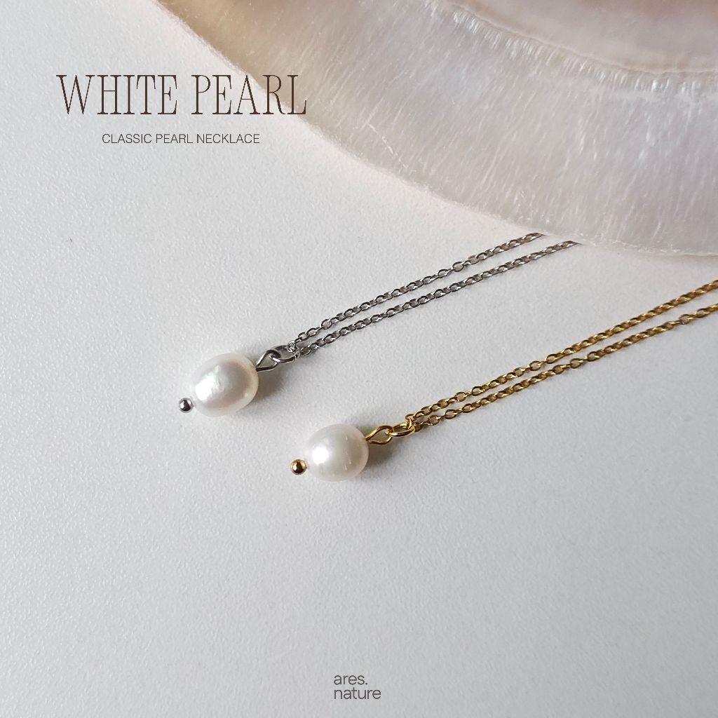 ares.nature - สร้อยไข่มุกแท้ classic pearl  สร้อยพร้อมจี้ไข่มุกแท้ (stainless steel)
