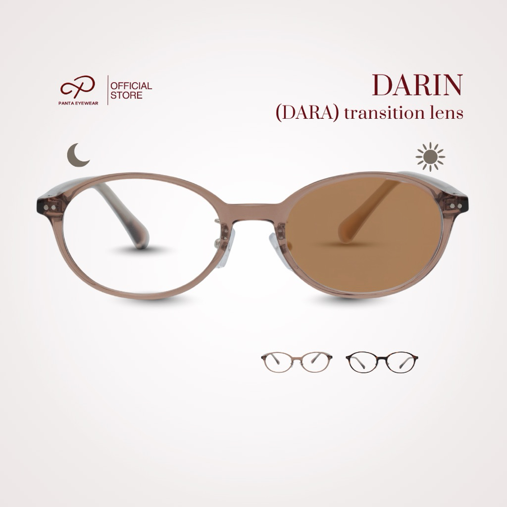 PANTA | DARA : DARIN (ดาร์ลิน) แว่นกรองแสงออกแดดเปลี่ยนสีชา Ultra clear