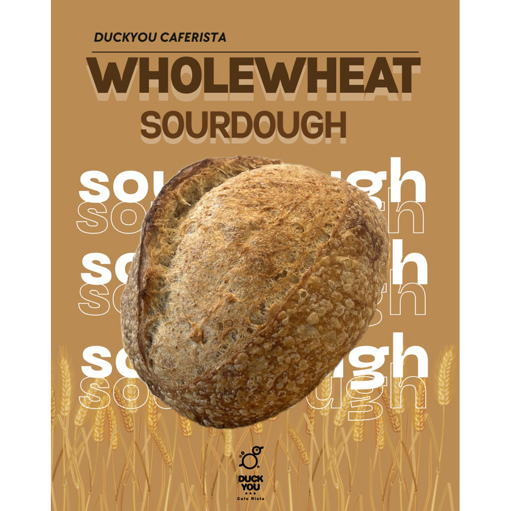 Duck you’s Artisan Whole Wheat Sourdough | Naturally Fermented | Freshly Baked |