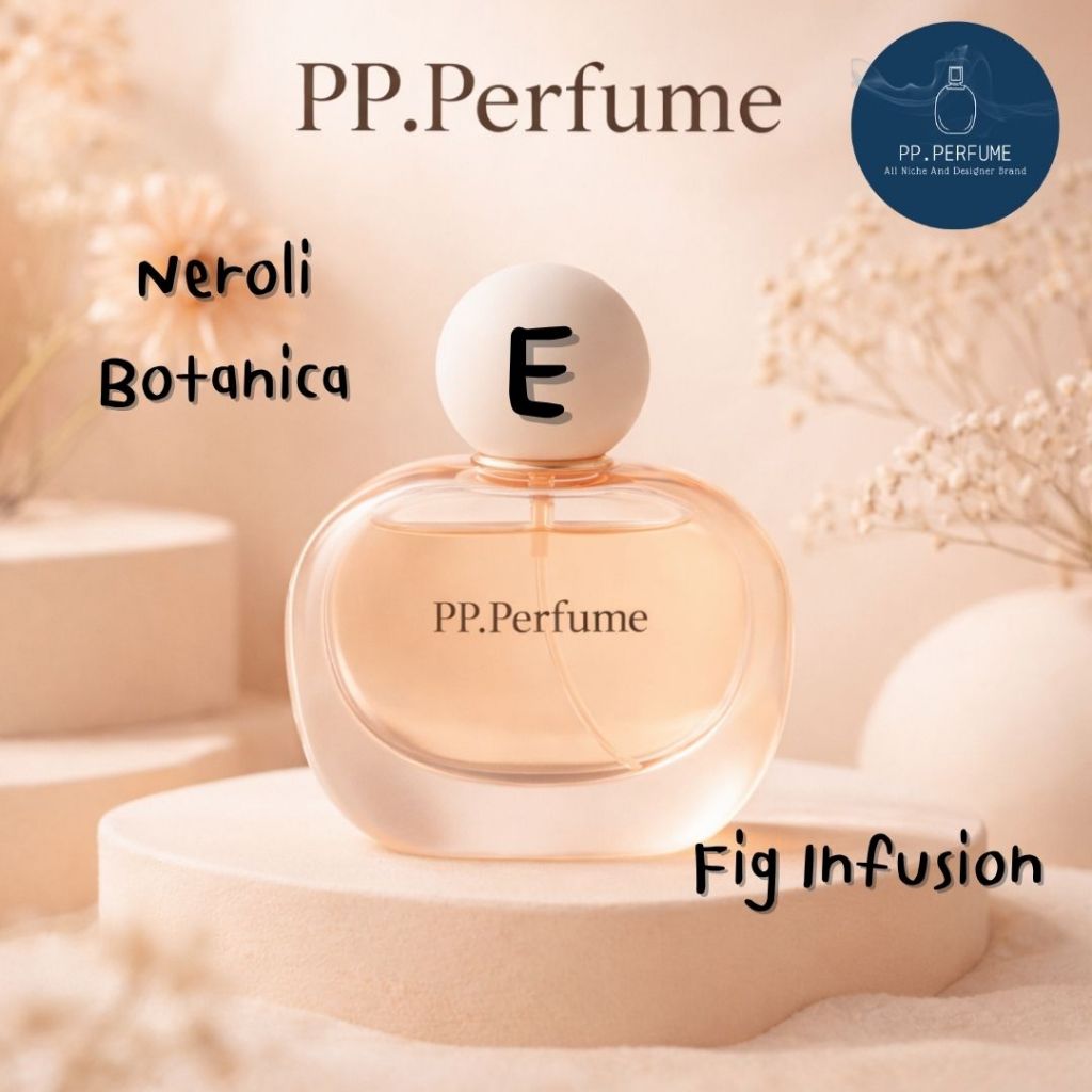 น้ำหอมชายและหญิง PP.Perfume E7
