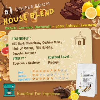 Coffee Room | House Blend (Brazil Cerrado + Laos Boloven ) เมล็ดกาแฟคั่วกลาง
