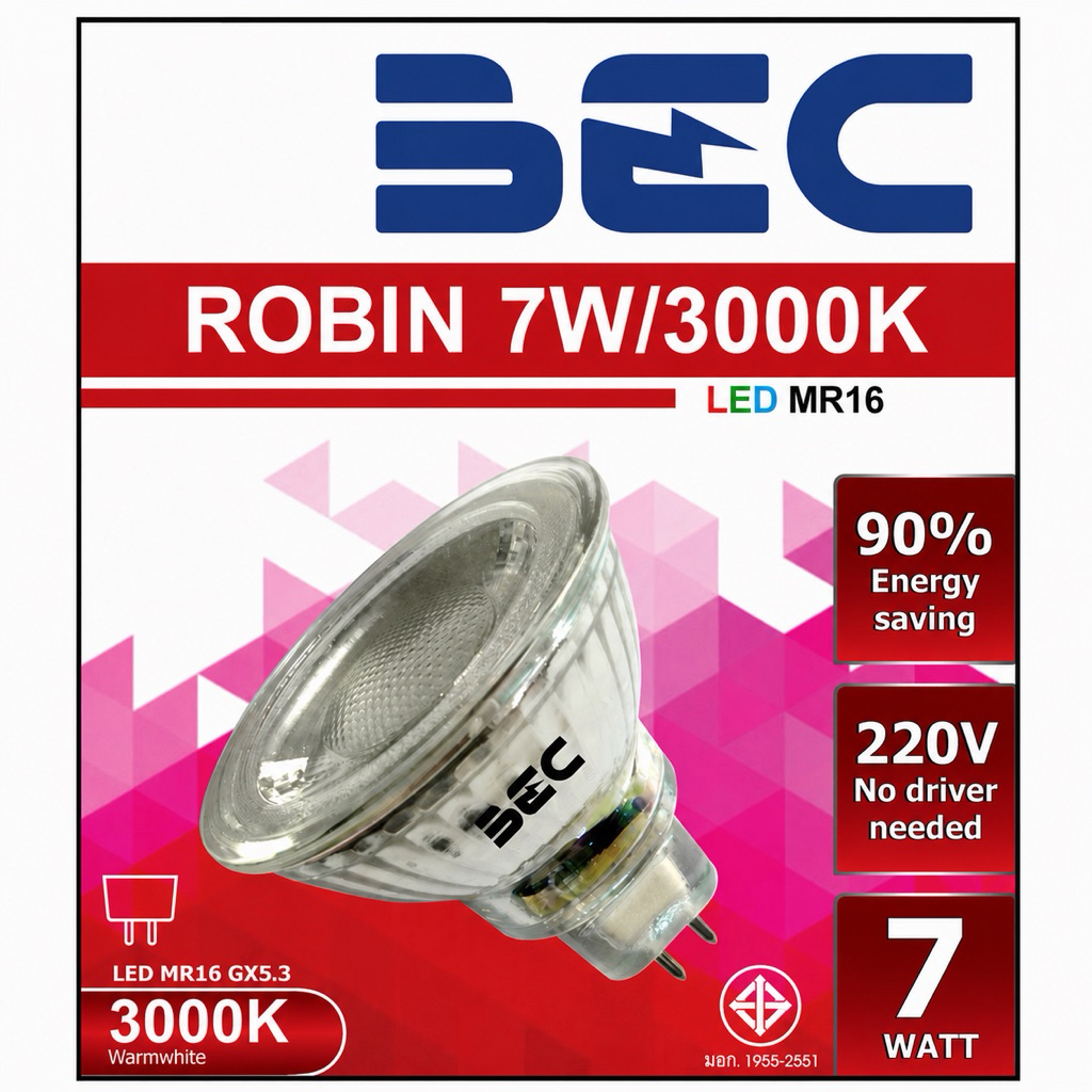 หลอด LED BEC ROBIN MR16 220V 7W วอร์มไวท์