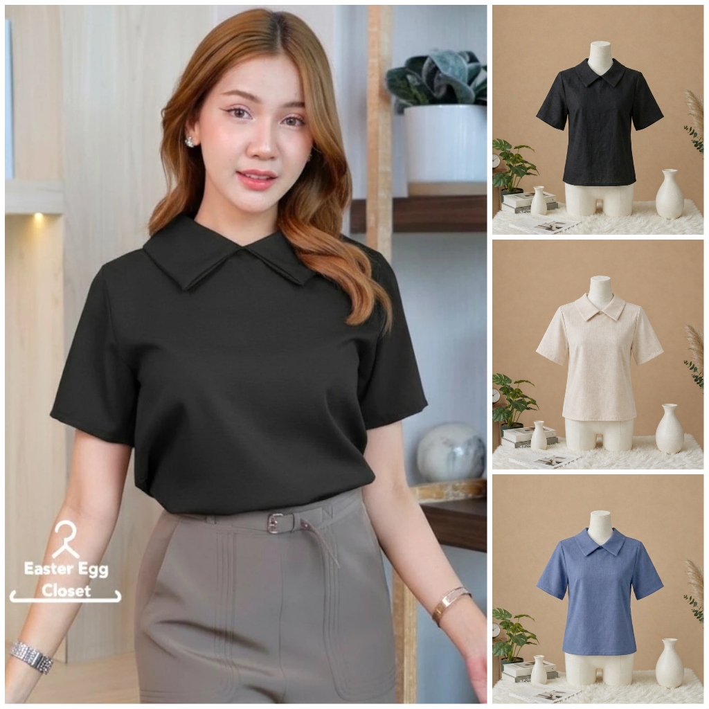 B17 เสื้อทํางานผู้หญิง แขนสั้น คอปก สไตล์มินิมอล ทรงน่ารักมาก ผ้าสวย มี Texture Easter Egg