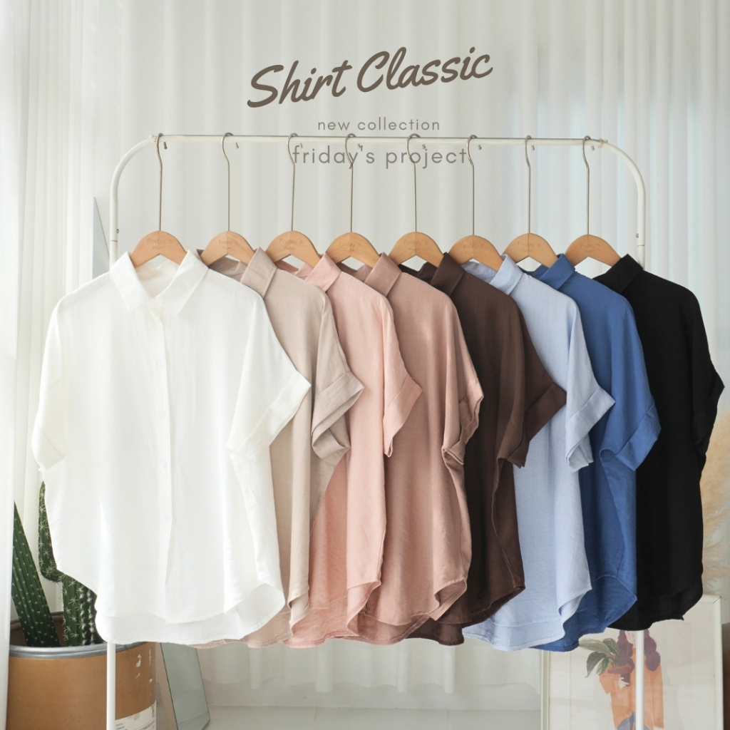 shirt classic เสื้อเชิ๊ตผ้าสปัน พริ้ว ใส่สบายไม่ร้อนไม่ยับง่าย