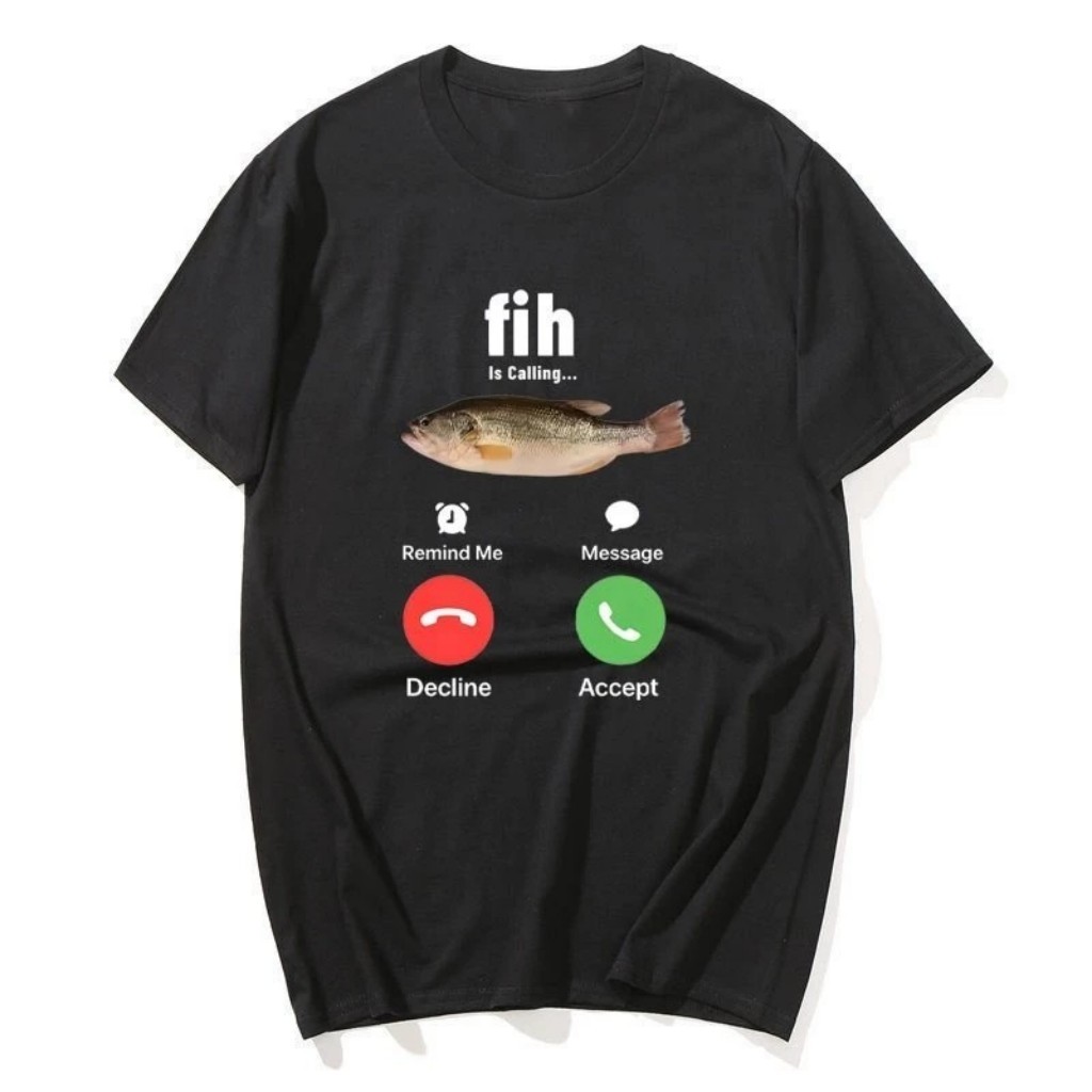 เสื้อแขนสั้น Fih Is Calling Funny Fish Meme T-shirt Loose Fit Cotton Casual Tee