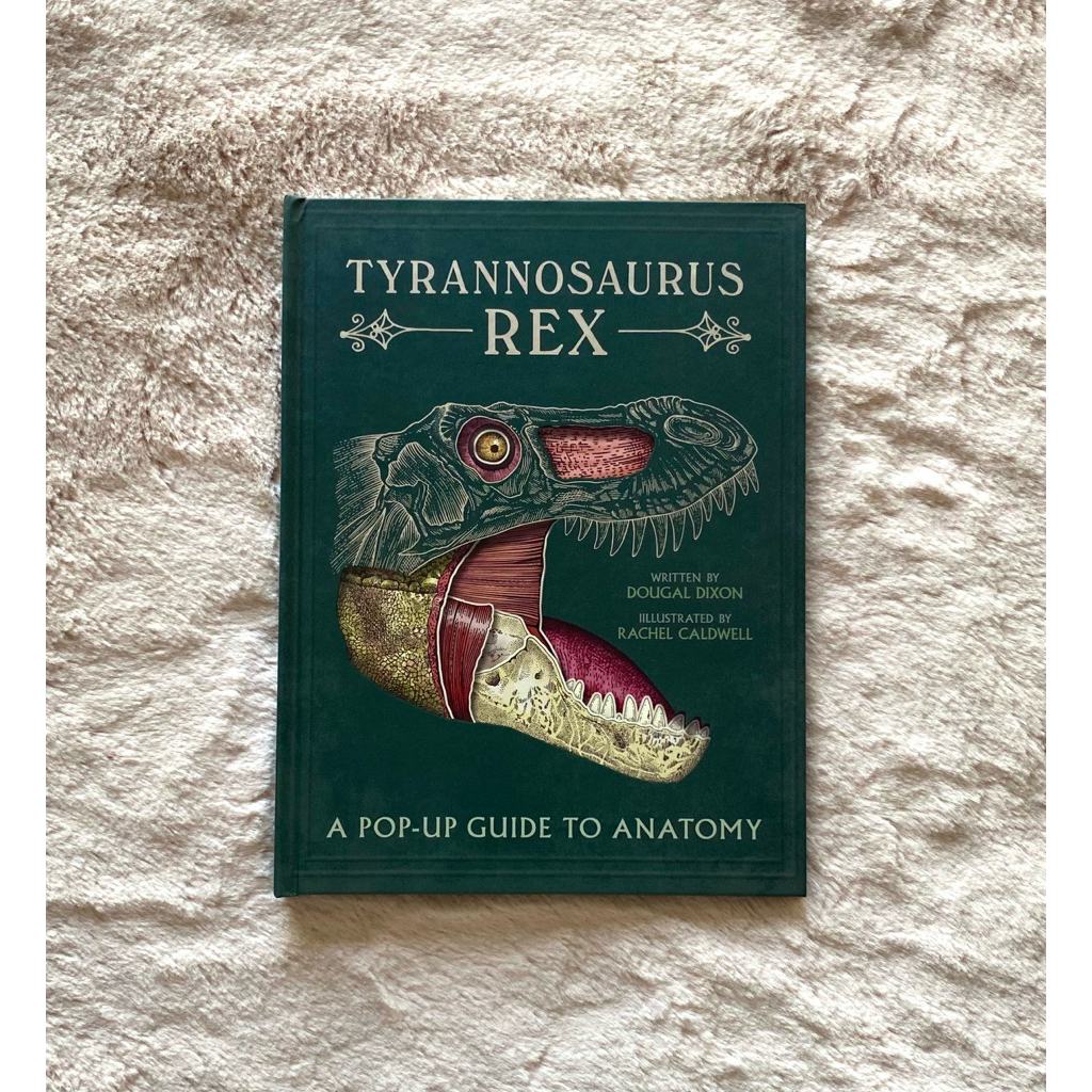 Tyrannosaurus rex: A Pop-Up Guide to Anatomy