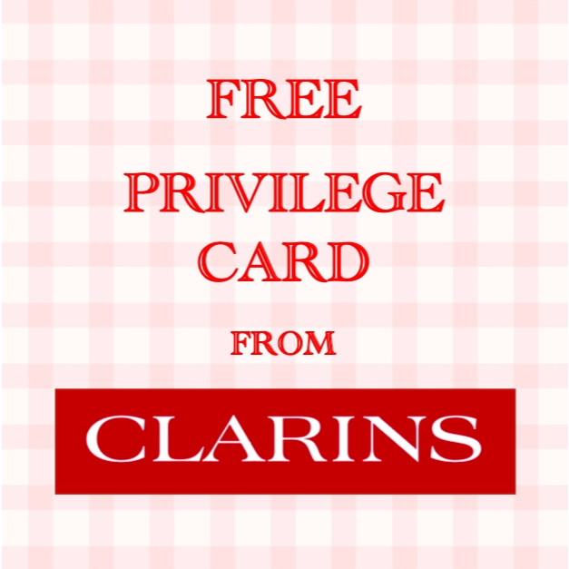 สินค้าแจกฟรี (หากไม่ได้รับการ์ด ทักแชทเพื่อขอ E-card ได้เลยค่ะ) Complimentary Clarins Privilege Card