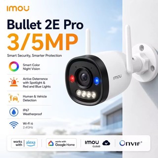 ⚡️กล้องวงจรปิดไร้สาย⚡️ Dahua IMOU Bullet 2E Pro 3MP/5MP Full-Color Outdoor Wi-Fi Camera