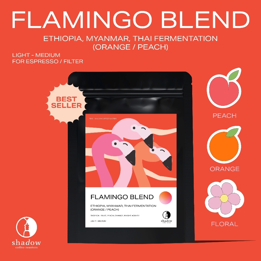Flamingo Blend ( Ethiopia , Myanmar , Thai ) เมล็ดกาแฟคั่วอ่อน / 200g 1kg Shadow coffee roastersเมล็ด