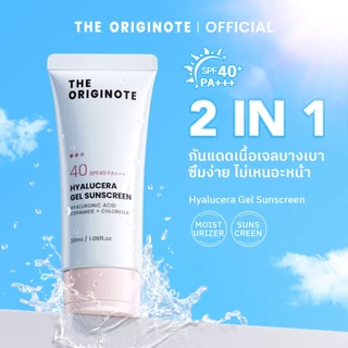 The Originote Hyalucera Gel Sunscreen SPF 40 PA+++ กันแดด กันแดดหน้า ครีมกันแดด ซึมไว ไม่เหนอะหนะ กันแดดตัว