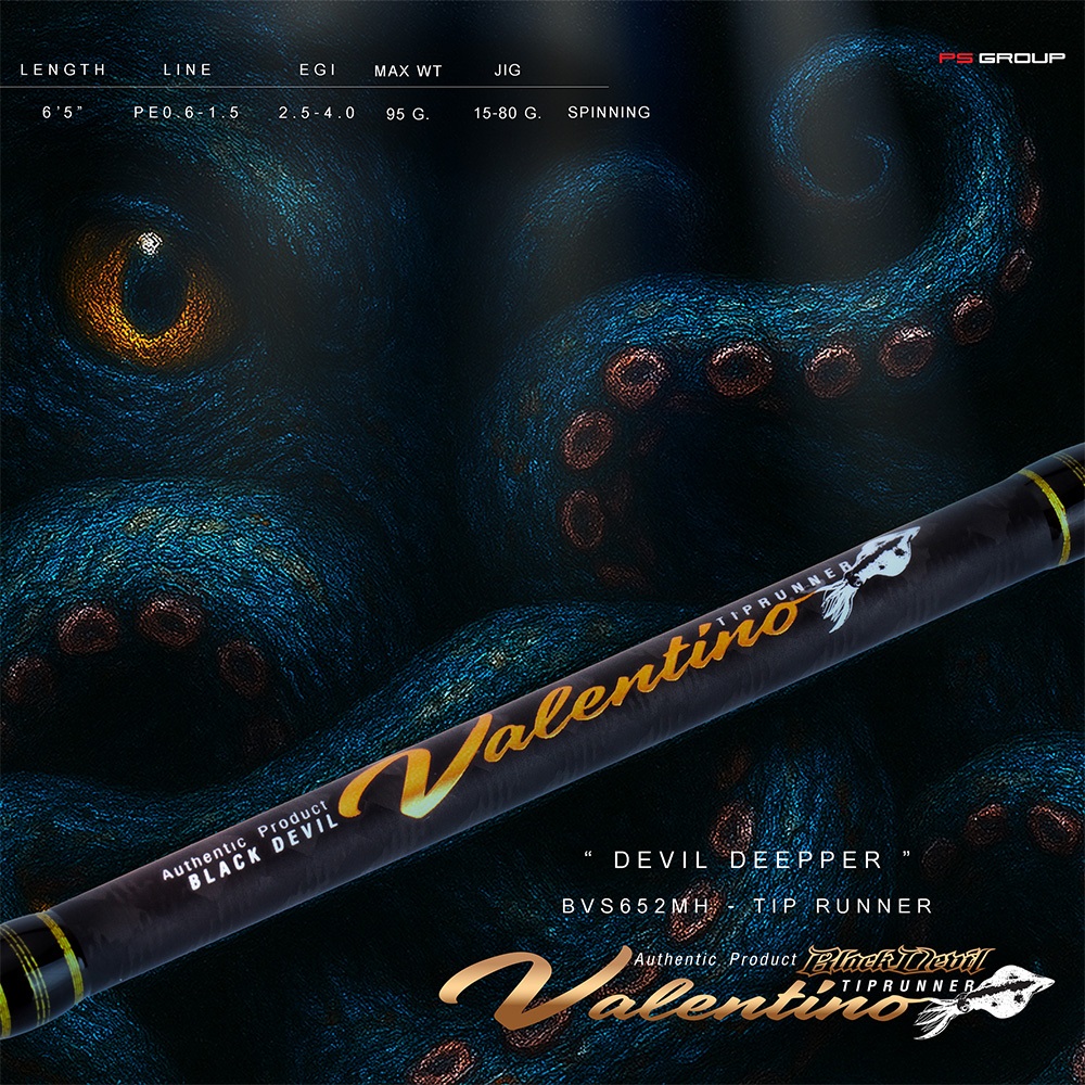 Black Devil Valentino Tip Runner DEVIL DEEPER ปลาย Solid ความยาว 6'5" สาย PE 0.6-1.5 EGI 2.5-4.0 Max