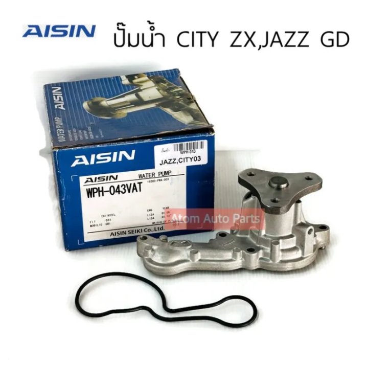 AISIN ปั๊มน้ำ CITY ZX 03-06 , JAZZ GD 03-08 พร้อมโอริง รหัส.WPH-043V