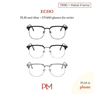 plume.bkk แว่นกรองแสงสีฟ้า รุ่น ‘Echo’ glasses