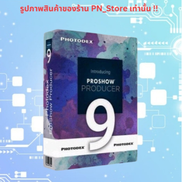 Photodex ProShow Producer 9 โปรแกรมสำหรับเรียงลำดับภาพ สำหรับ Windows x64