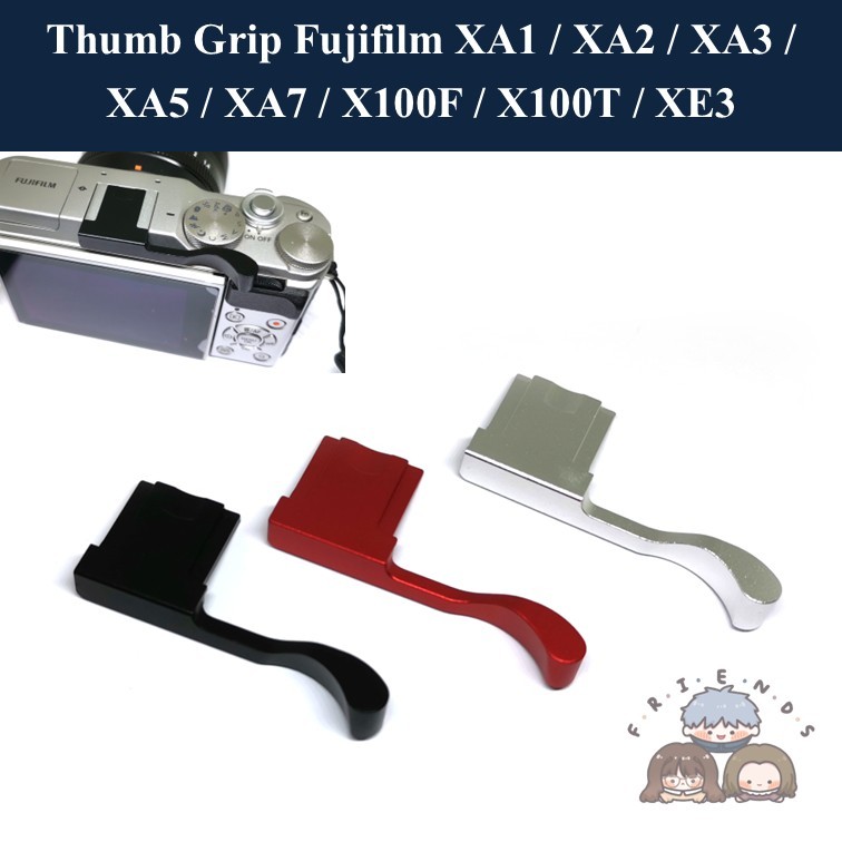 Thumb Grip สำหรับ Fujifilm XA7 XA5 XA3 XA2 XA1 X100T X100F XE3 XM1 / Thumb grip Thumb Rest Fuji X-10