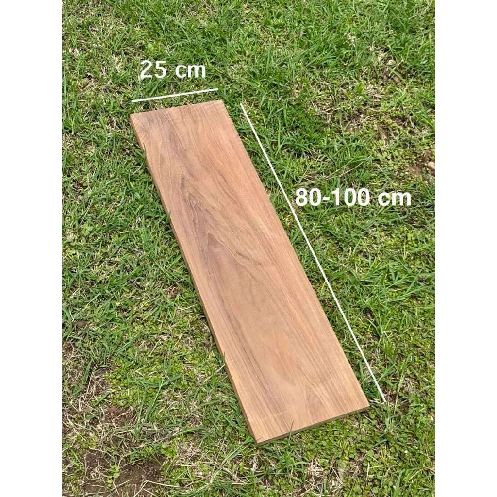 แผ่นไม้สัก คัดเกรด ใช้งาน DIY พร้อมส่ง  ขนาด 25x2.3x80-100cm