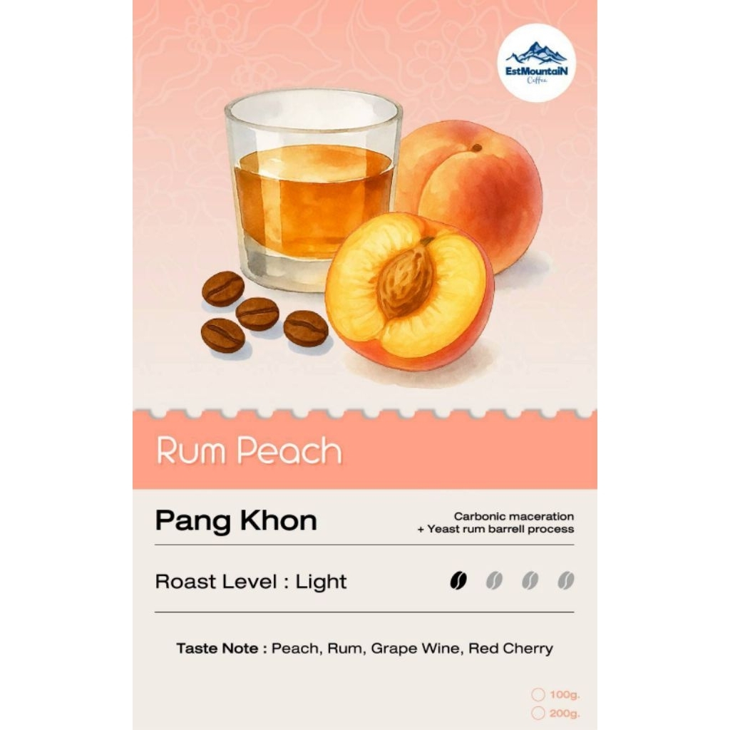 เมล็ดกาแฟคั่วอ่อน กลิ่นรสรัมพีช  Rum Barrel Aged Peach Carbonic Maceration +Yeast Process[ EST-Mount