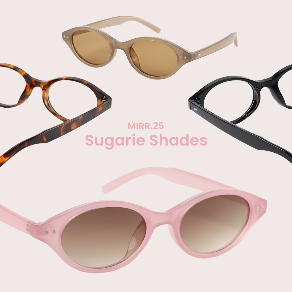 MIRR.25 SUGARIE SHADES แว่นตากันแดด แว่นป้องกันแสง UV400 เปลี่ยนแว่นฟรีถ้าใส่ไม่เข้ารูปหน้า