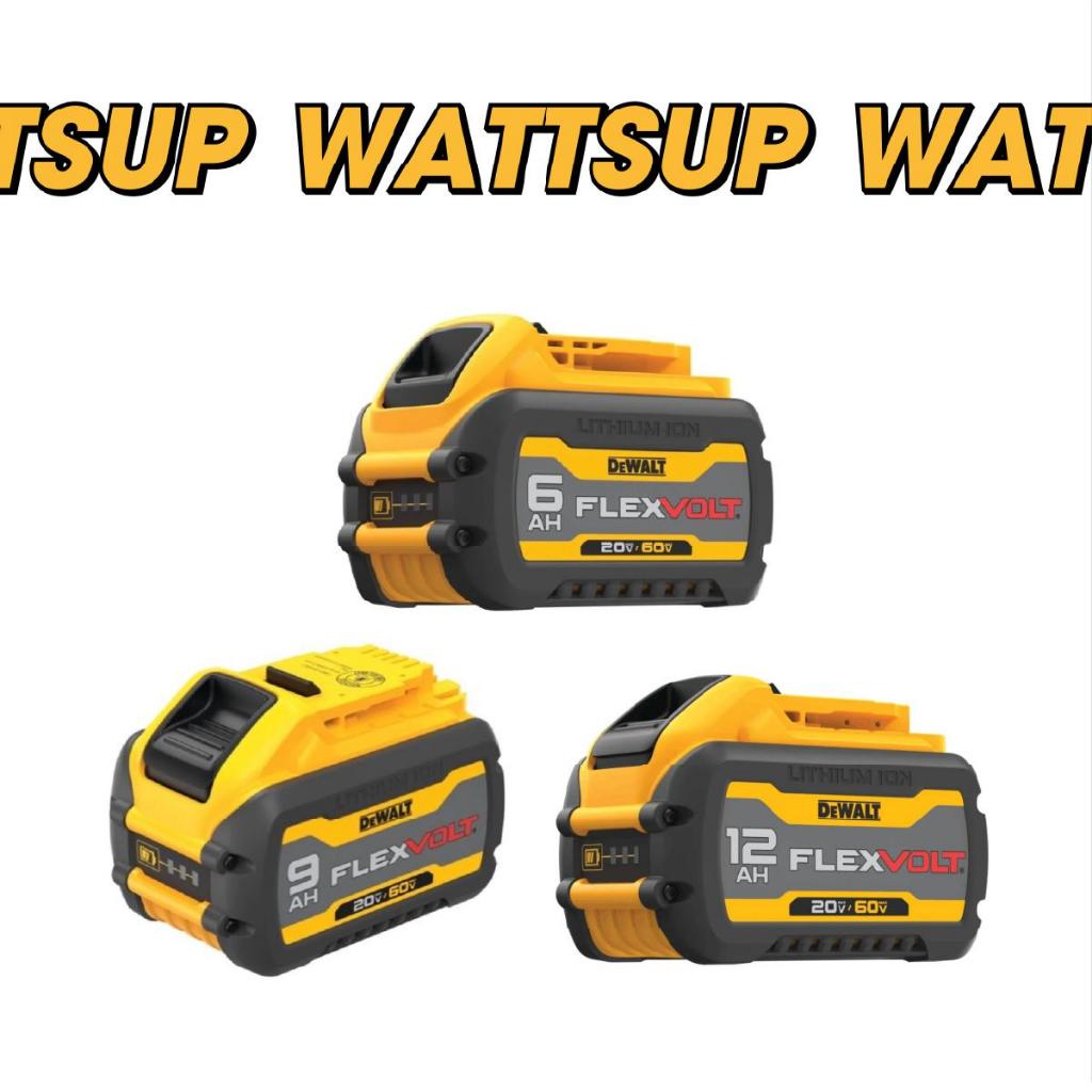 DEWALT แบตเตอรี่ Flexvolt 60V/20V Max ความจุ 12.0Ah รุ่น DCB612 ความจุ 9.0AH รุ่น DCB609 ความจุ 6.0A