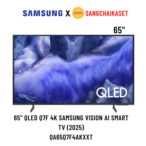 (กรุงเทพฯปริมณฑลให้ร้านส่งทักแชทค่ะ)SAMSUNG สมาร์ททีวี 65 นิ้ว 4KQLED รุ่น QA65Q7F4A  65Q7F4 ปี 2025