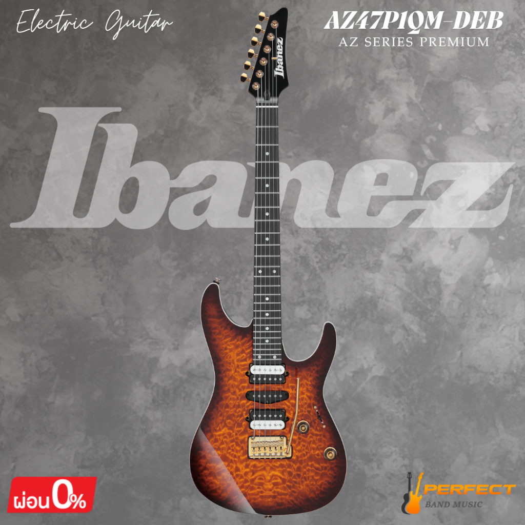 กีตาร์ไฟฟ้า Ibanez AZ47P1QM-DEB Electric Guitar * กรุณาสอบถามก่อนสั่งซื้อ *