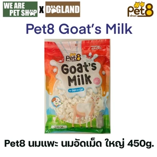 Pet8 Goat's Milk ขนมนมแพะ สำหรับสุนัขและแมว 400-450g