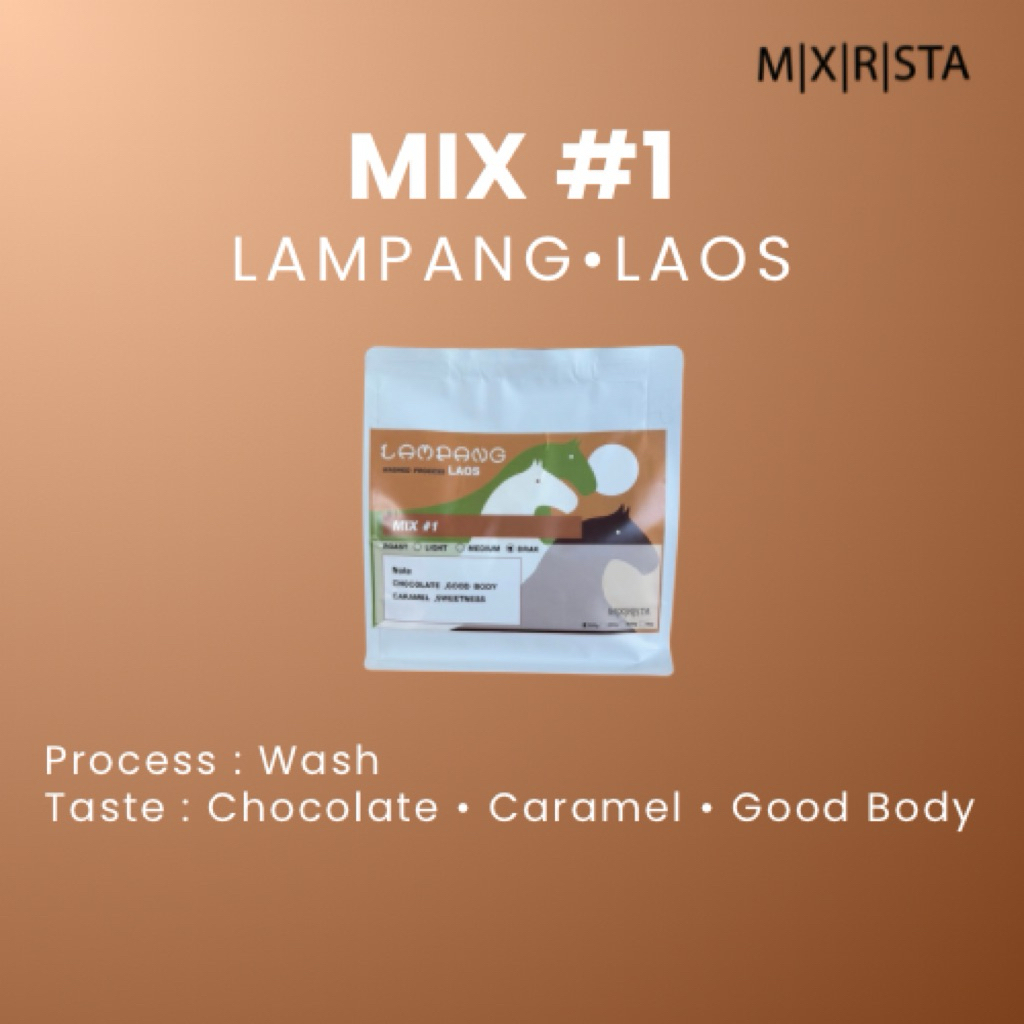 เมล็ดกาแฟคั่ว MIX # 1  Lampang,Laos  Dark Roast Mixirista