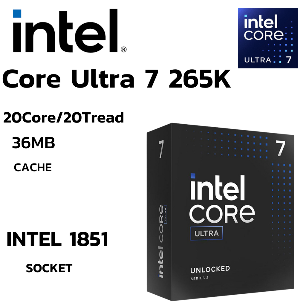 CPU (ซีพียู) INTEL CORE ULTRA 7 265K - 20C 20T 3.3-5.5GHz (INTEL SOCKET 1851) (ระบบระบายความร้อนไม่รวมอยู่ในสินค้า)