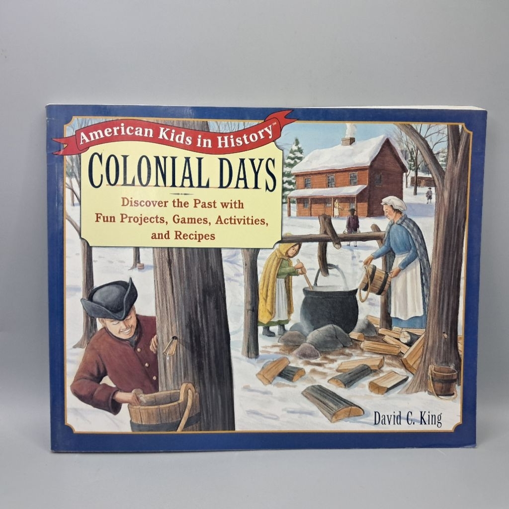 #H #มือสอง : Colonial Days: American Kids in History by David C. King (หนังสือความรู้)