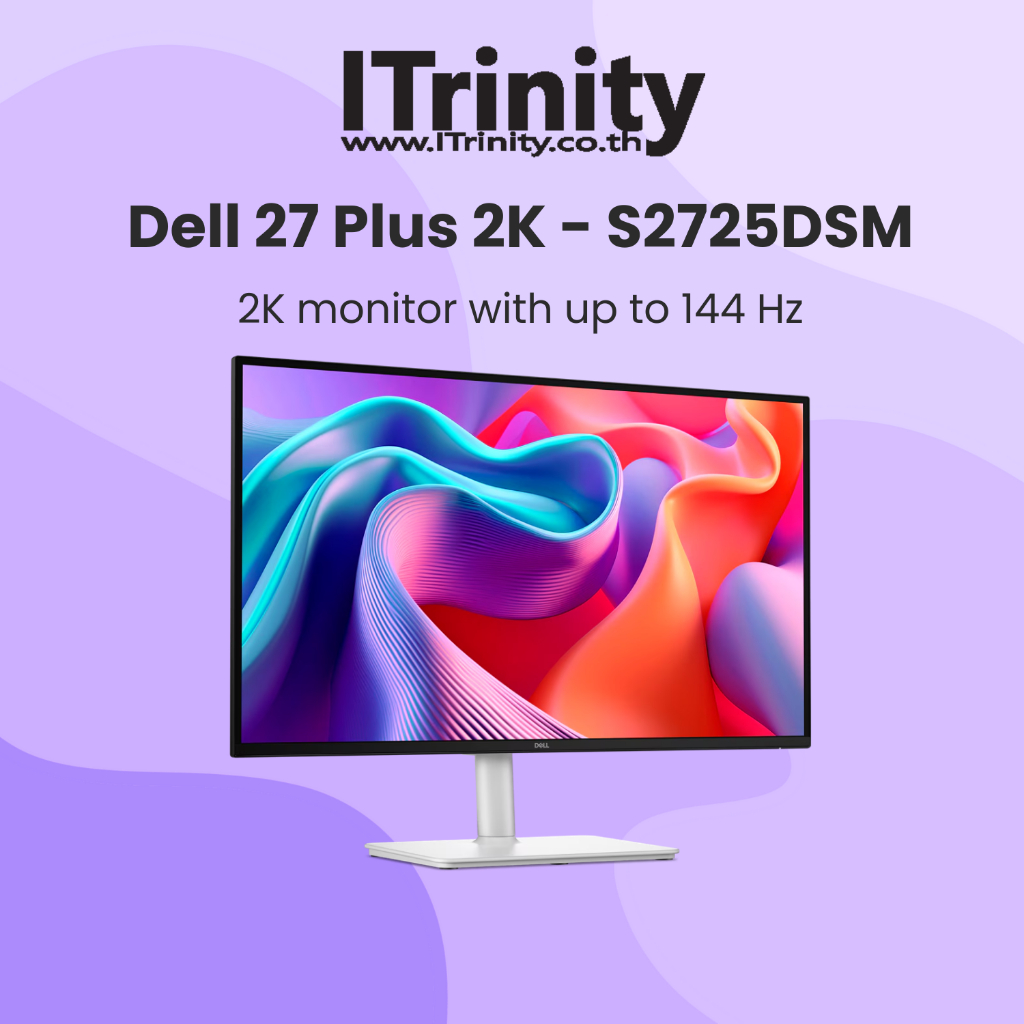 Dell S2725DSM 27 Plus QHD Monitor เดลล์ จอมอนิเตอร์ 27 นิ้ว 2K 144Hz มีลำโพง 99% sRGB รับประกัน 3 ปี