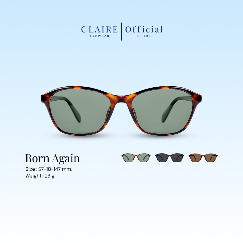 CLAIRE : (BN) แว่นกันแดด รุ่น “Born Again” แว่นกันแดด UV400