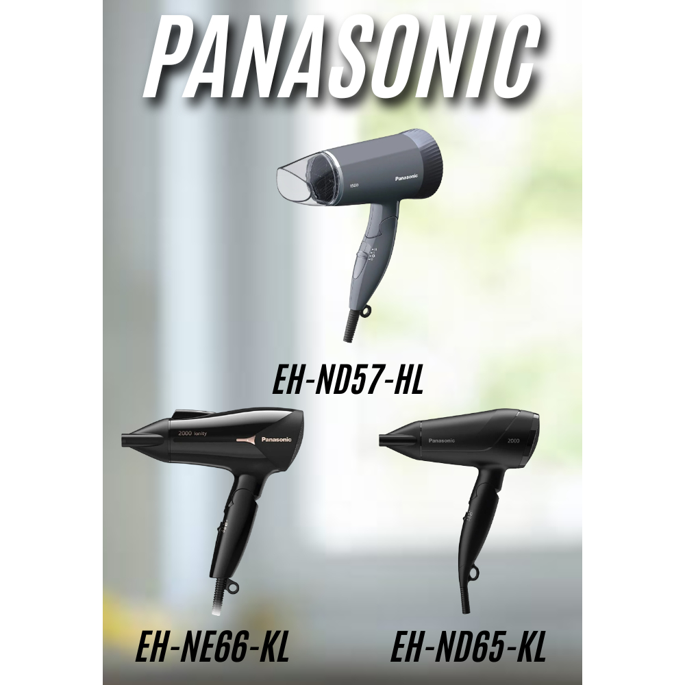ไดร์เป่าผม PANASONIC EH-ND57-HL ,EH-ND65-KL ,EH-NE66-KL