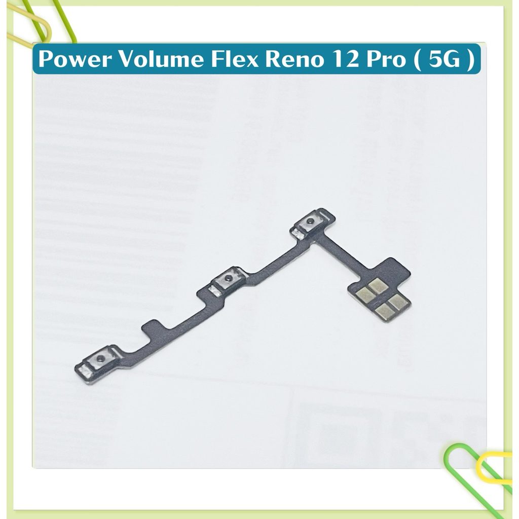 แพรสวิทปิดเปิดเร่งเสียง-ลดเสียง ( Power + Volume Flex ) OPPP Reno 12 Pro ( 5G )