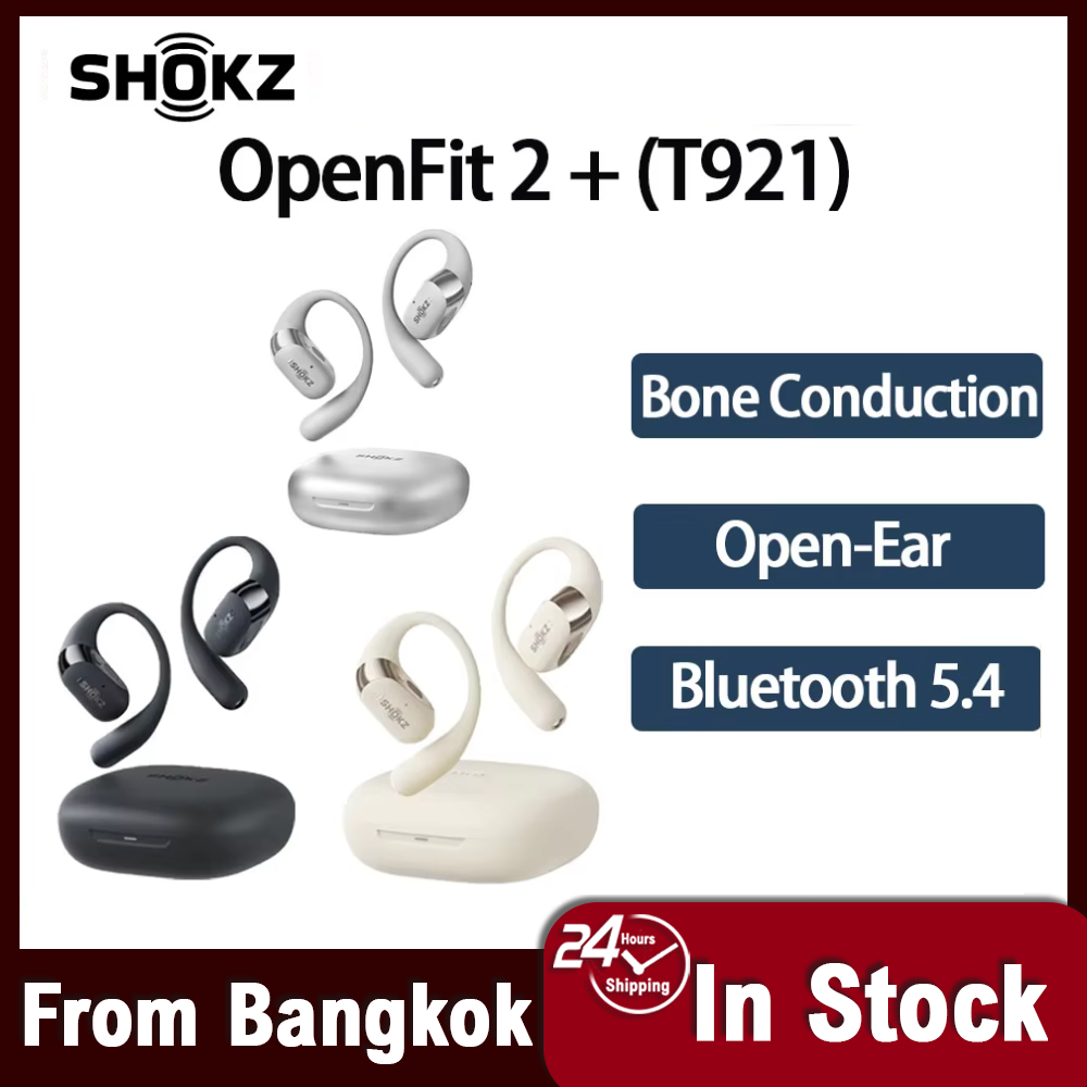Loacl SHOKZ OpenFit 2+ T921 หูฟังไร้สายบลูทูธ ระบบเสียง Dolby ลดเสียงรบกวนในการโทร