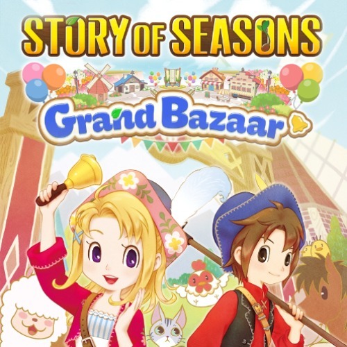STORY OF SEASONS: Grand Bazaar