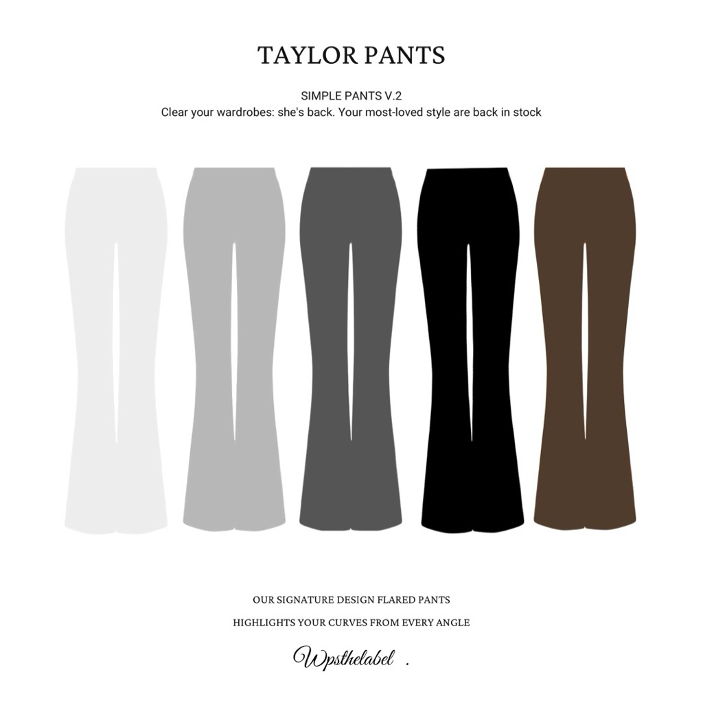 WPSTHELABEL - TAYLOR PANTS