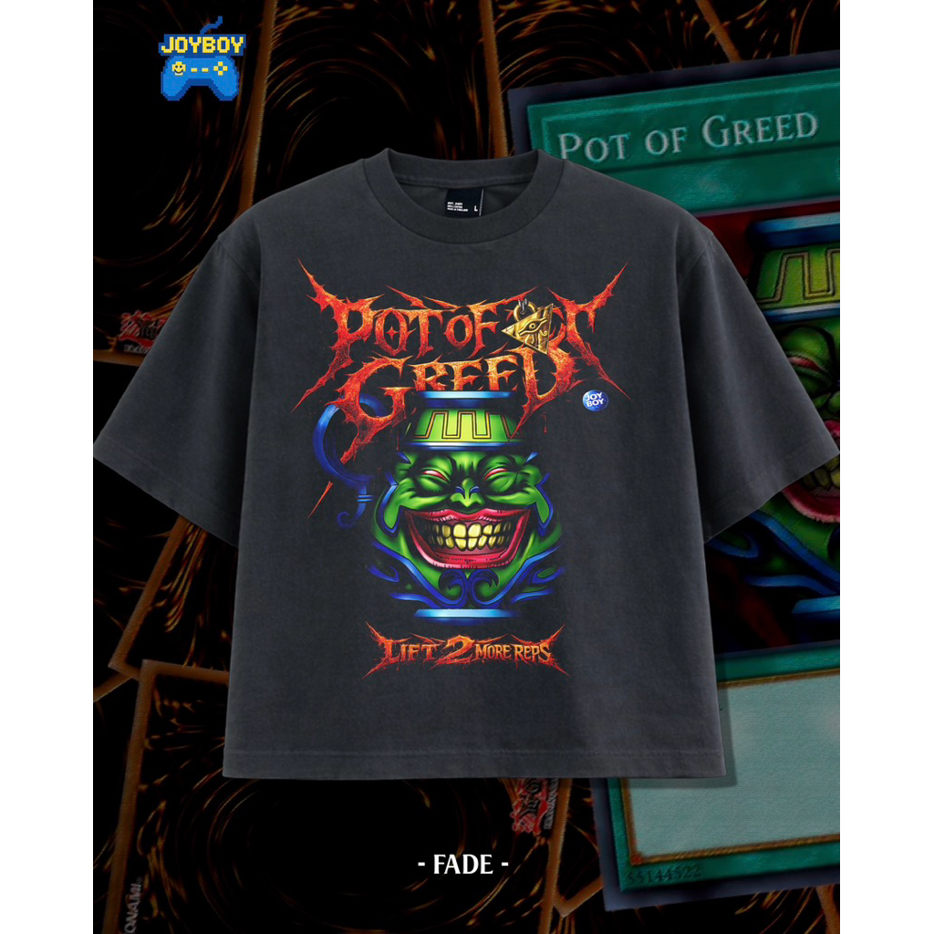 เสื้อ Pot of Greed🏺| Joyboy Bootleg สกรีน DTG