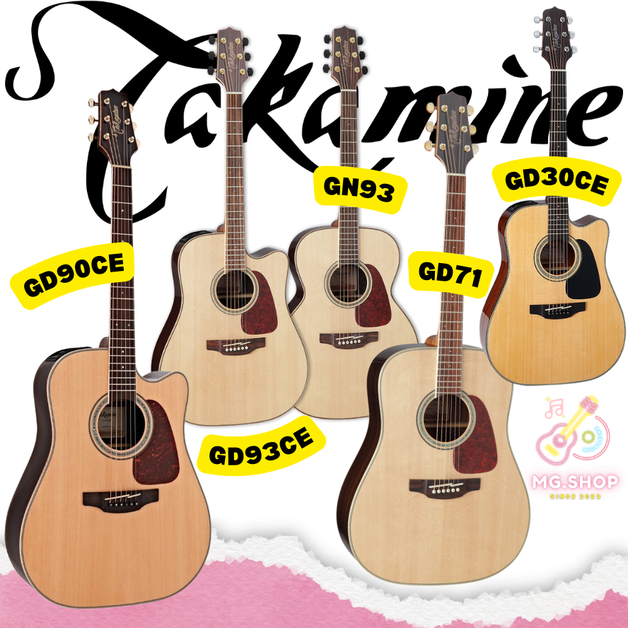 มีของพร้อมส่ง Takamine GD11M GD30CE GD71 GN93 GD93CE  GD90CE