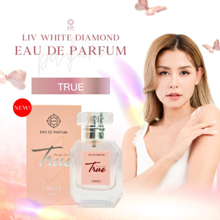 น้ำหอม Liv-White  กลิ่นทรู TRUE 1 ขวด 30 ml. น้ำหอมดารา ติดท…