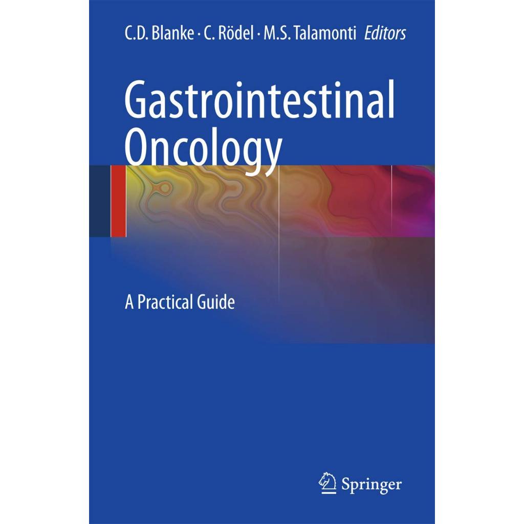 หนังสือ Gastrointestinal Oncology: A Practical Guide ed 1/2011