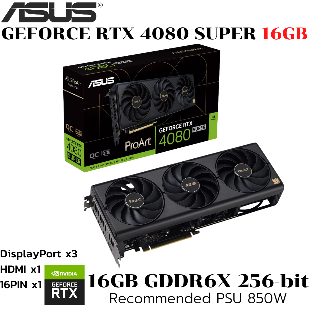 VGA (การ์ดแสดงผล) ASUS PROART GEFORCE RTX 4080 SUPER 16GB GDDR6X OC EDITION (PROART-RTX4080S-O16G)
