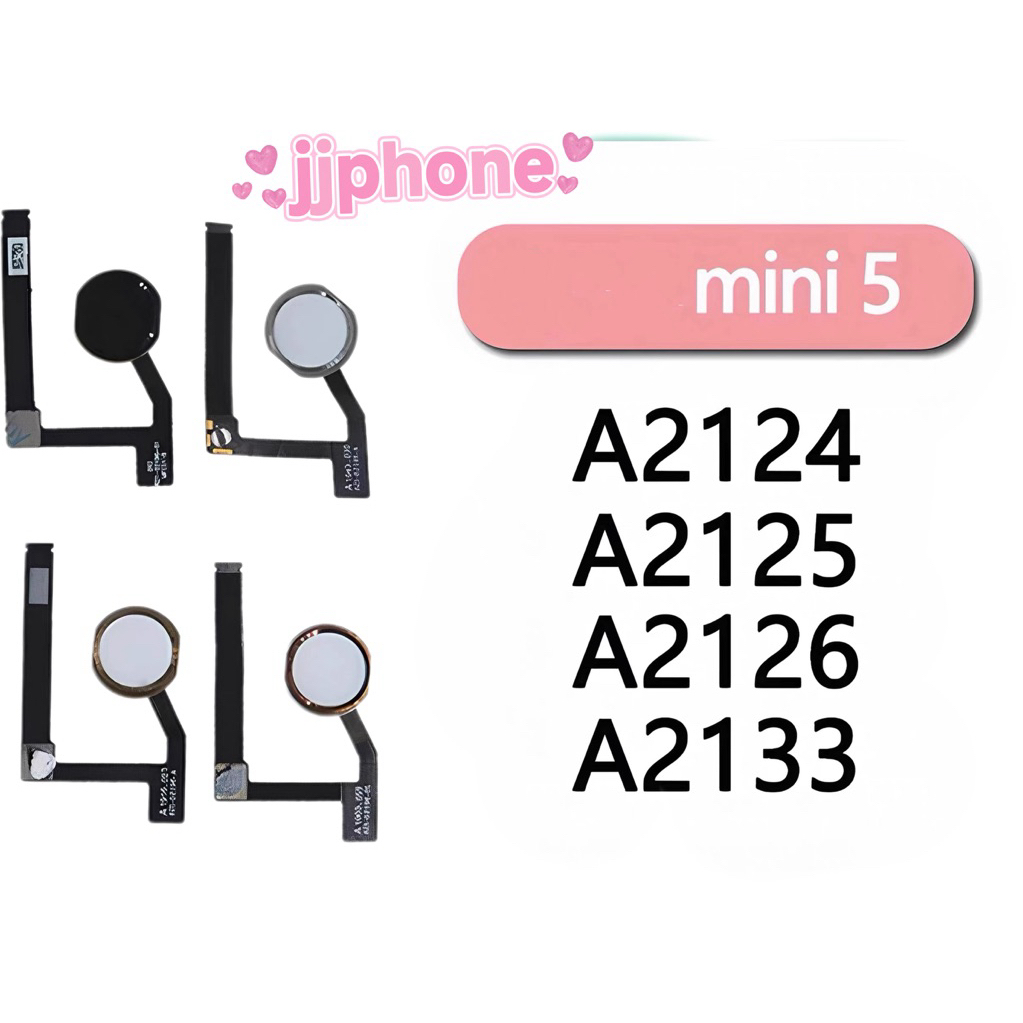 ปุ่มโฮม ใช้ได้กับแท็บเล็ต mini 5: ชุดประกอบกลับ, สายสแกนลายนิ้วมือ A2133, ปุ่ม A2126, ปุ่ม A2125