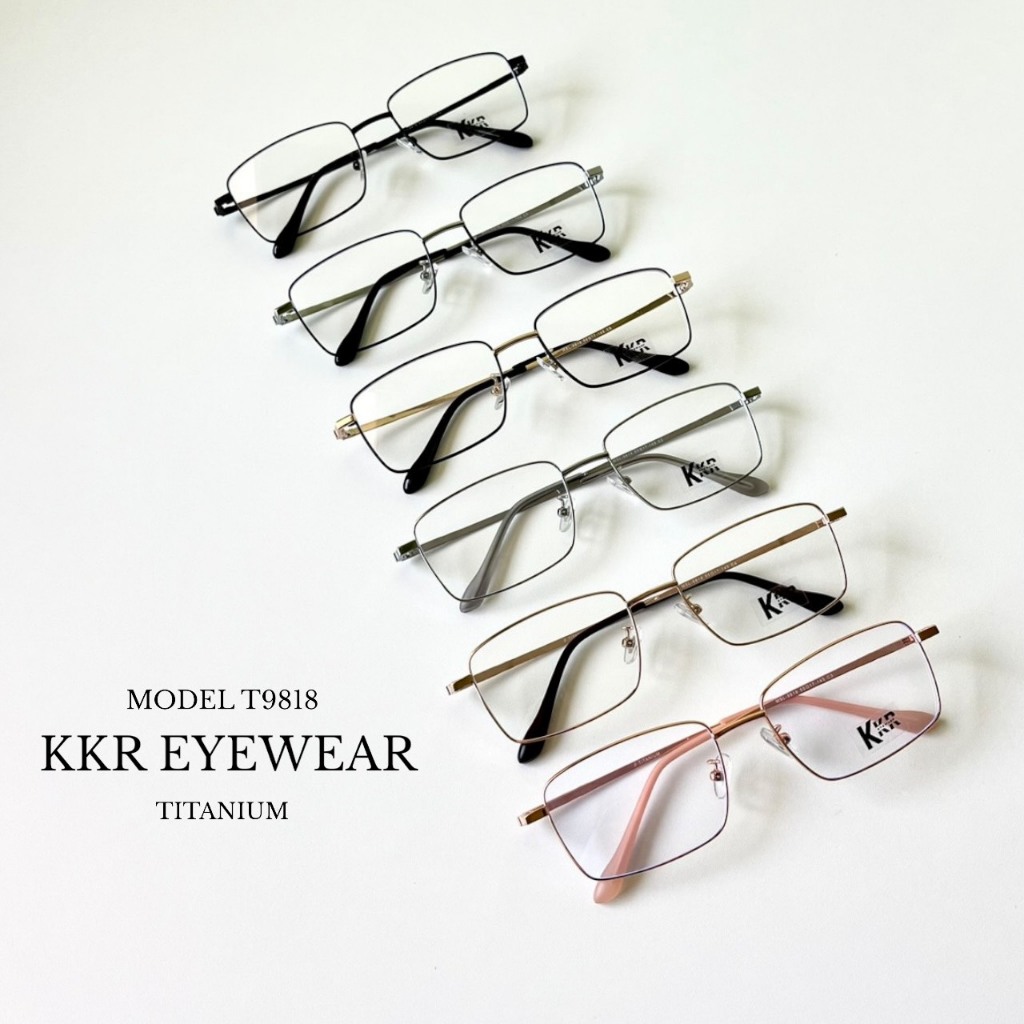 KKR EYEWEAR Anti blue light T9818 กรองแสงสีฟ้า(ไม่เปลี่ยนสี)วัสดุไทเทเนียมแข็งแรงสามารถนำไปทำสายตาได้มีบริการเก็บปลายทาง